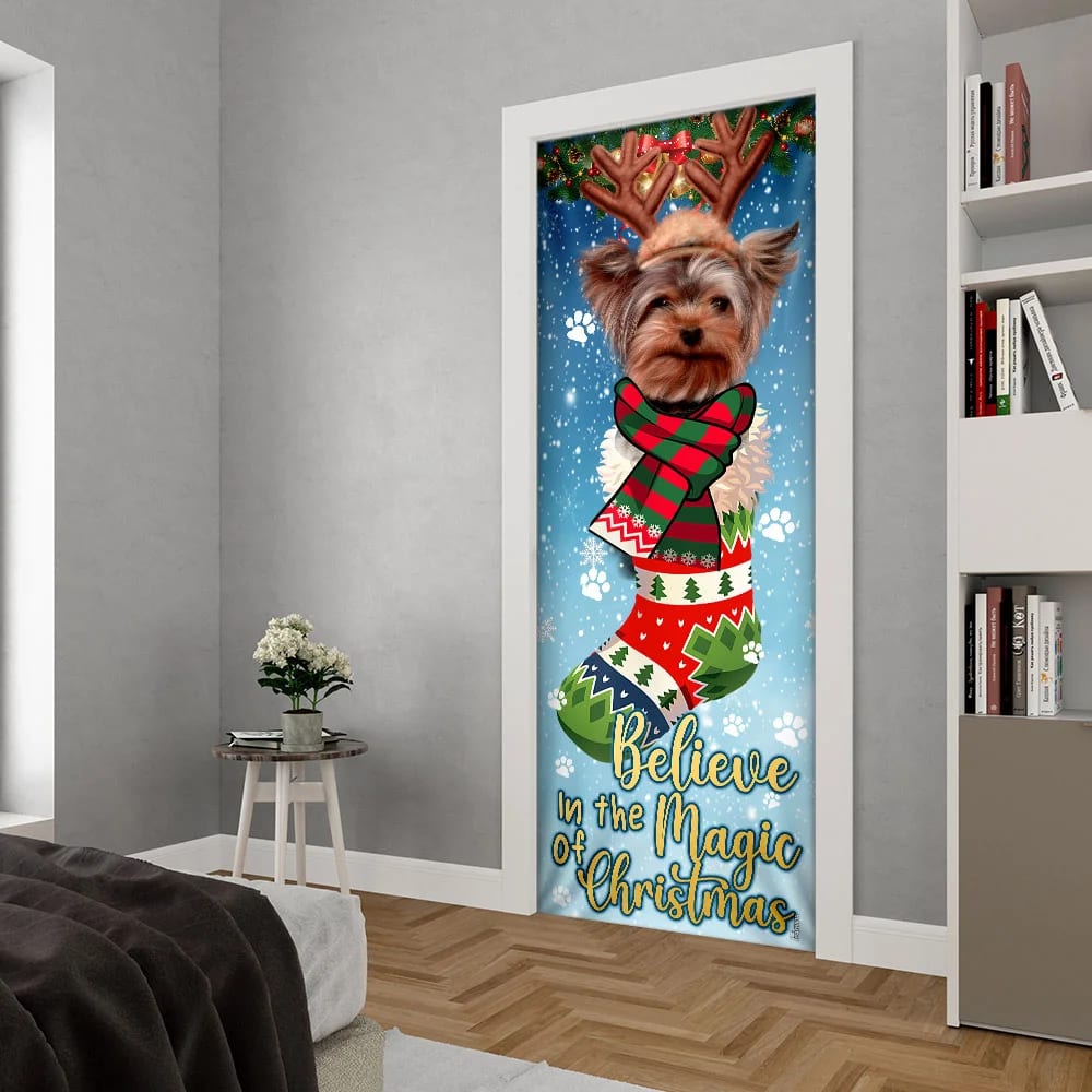 Yorkshire Terrier In Sock Door Cover Believe In The Magic Of Christmas Door Cover Gifts For Dog Lovers 5 Yorkshire Terrier In Sock Door Cover Believe In The Magic Of Christmas Door Cover Gifts For Dog Lovers 5
