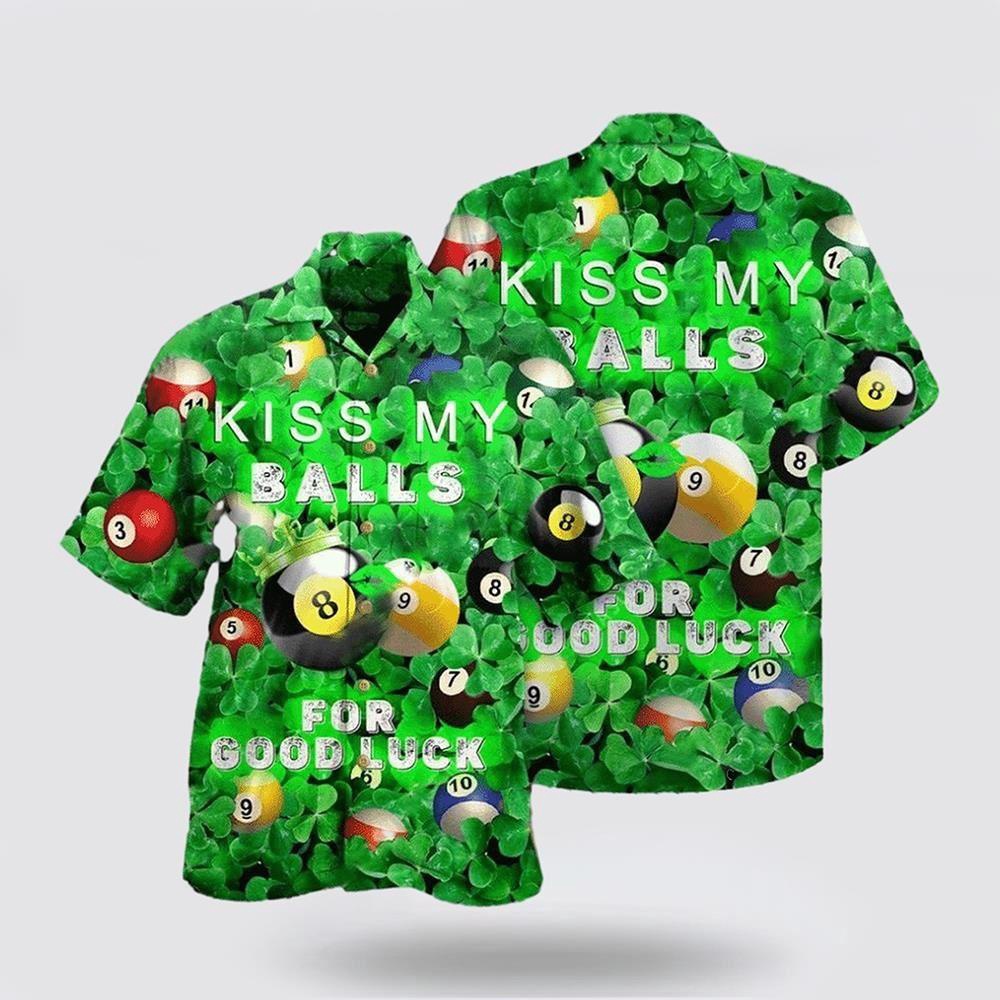 Billard Kiss My Balls For Good Luck Saint Patricks Day Edition Hawaiian Shirt St Patricks Day Shirts Shamrock Hawaiian Shirt 1 sphwom.jpg Billard Kiss My Balls For Good Luck Saint Patricks Day Edition Hawaiian Shirt St Patricks Day Shirts Shamrock Hawaiian Shirt 1 sphwom.jpg