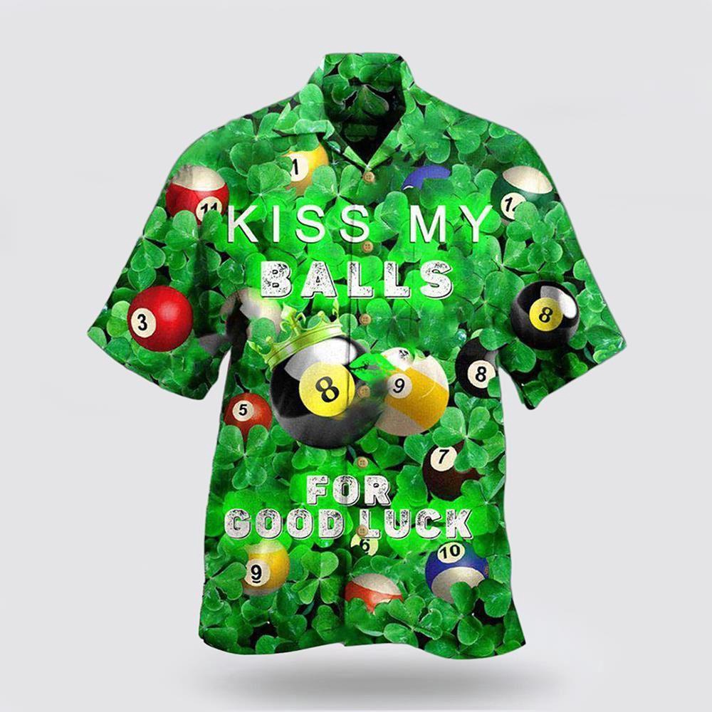 Billiard Kiss My Balls Saint Patricks Day Hawaiian Shirt St Patricks Day Shirts Shamrock Hawaiian Shirt 1 adgsaq.jpg Billiard Kiss My Balls Saint Patricks Day Hawaiian Shirt St Patricks Day Shirts Shamrock Hawaiian Shirt 1 adgsaq.jpg