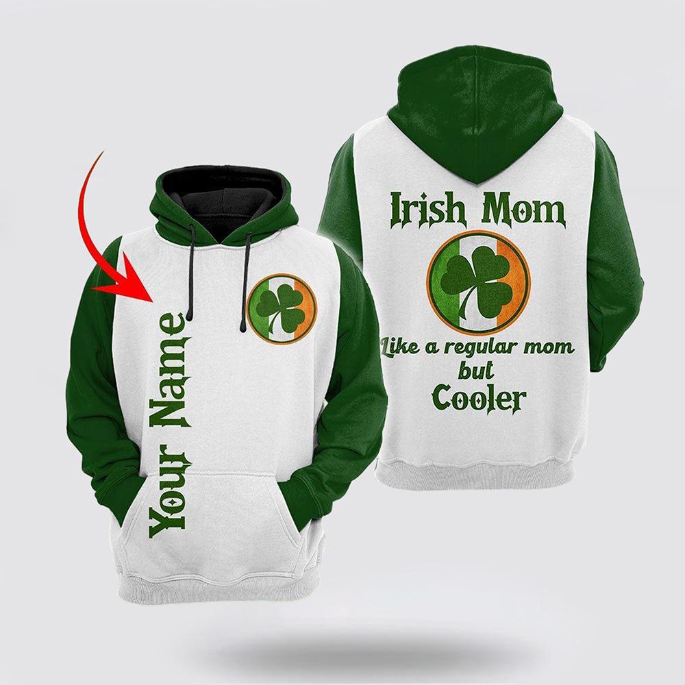 Irish Mom Saint Patrick s Day Custom Name 3D All Over Print Hoodie St Patricks Day Shirts 1 asgh5s.jpg Irish Mom Saint Patrick s Day Custom Name 3D All Over Print Hoodie St Patricks Day Shirts 1 asgh5s.jpg