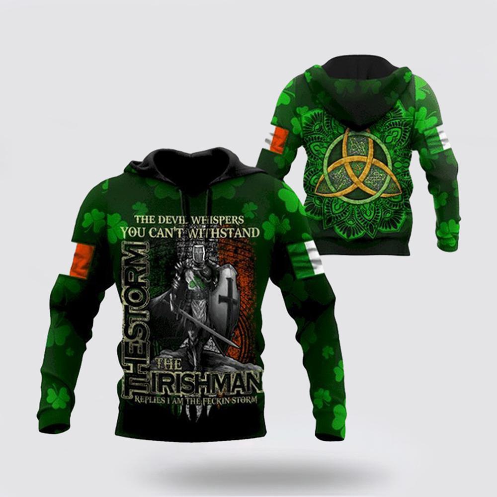 Irish St Patrick Day The Storm The Irish Man All Over Printing 3D Hoodie St Patricks Day Shirts 1 bipwjh.jpg Irish St Patrick Day The Storm The Irish Man All Over Printing 3D Hoodie St Patricks Day Shirts 1 bipwjh.jpg
