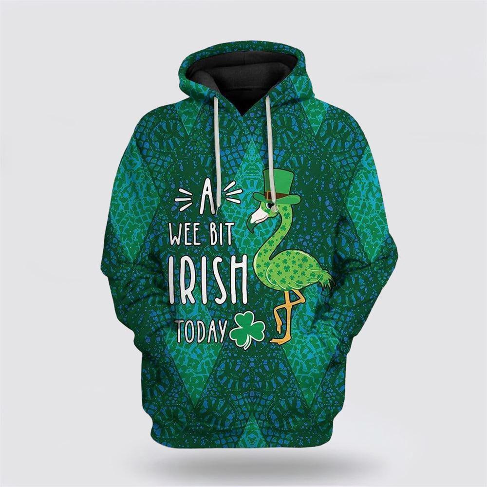 Patrick Flamingo A Wee Bit Irish Today Custom Hoodie Apparel St Patricks Day Shirts 1 qqom5r.jpg