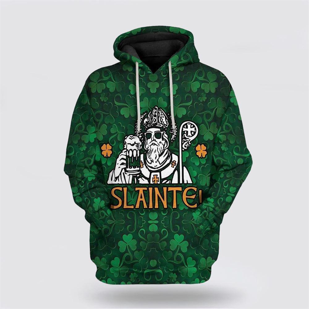 St Patrick Slainte Custom Hoodie Apparel St Patricks Day Shirts 1 puje4a.jpg St Patrick Slainte Custom Hoodie Apparel St Patricks Day Shirts 1 puje4a.jpg