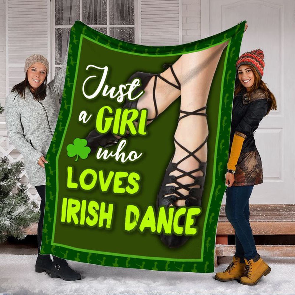 St Patrick s Blanket Irish Dance Just A Girl Fleece Throw Blanket Ballet Girl Patty Day Bedroom Decor Fleece Blanket 1 lfovkf.jpg St Patrick s Blanket Irish Dance Just A Girl Fleece Throw Blanket Ballet Girl Patty Day Bedroom Decor Fleece Blanket 1 lfovkf.jpg