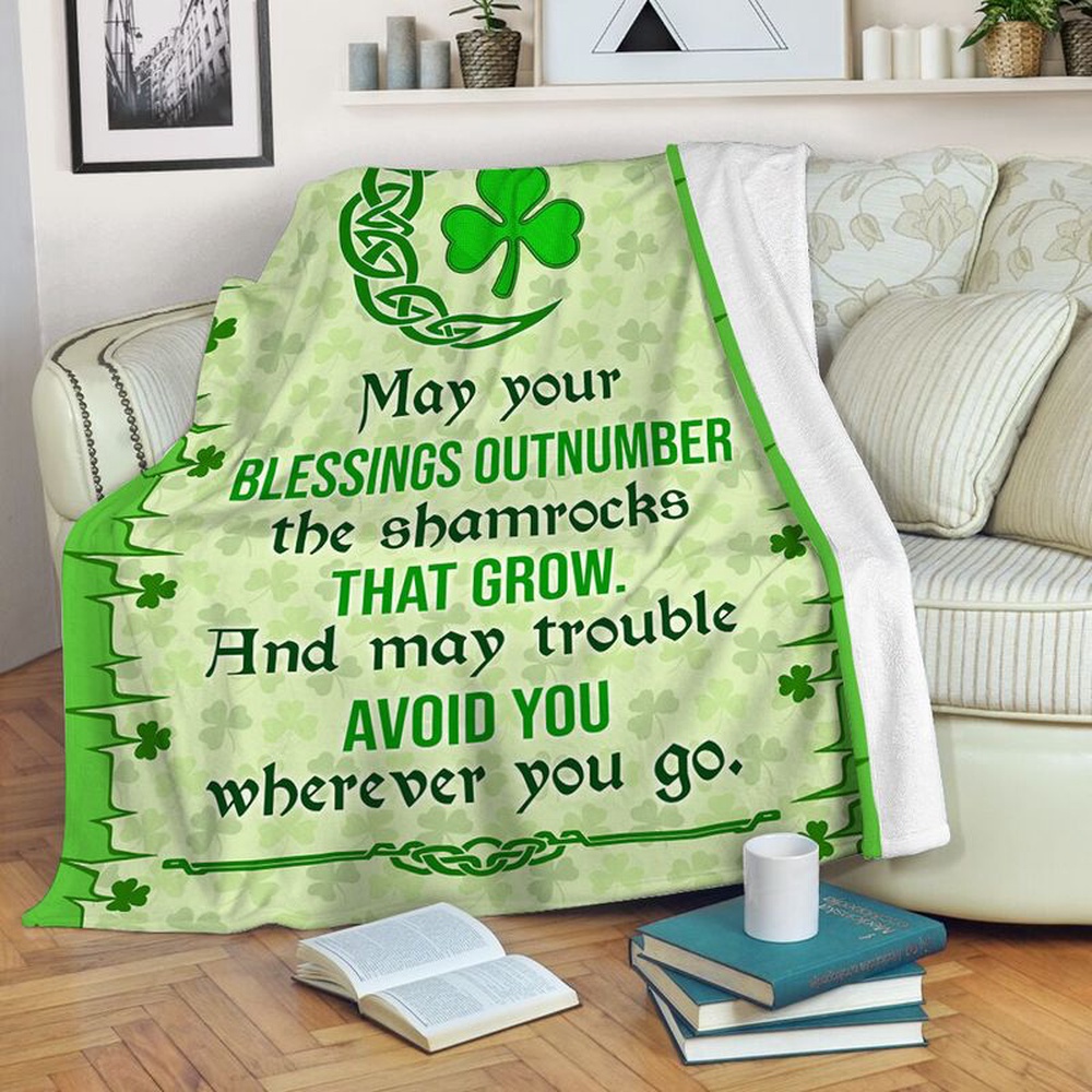 St Patrick s Blanket Irish May Your Blessings Outnumber The Shamrocks That Grow Son Daughter Gift Fleece Blanket 1 mrdzeb.jpg St Patrick s Blanket Irish May Your Blessings Outnumber The Shamrocks That Grow Son Daughter Gift Fleece Blanket 1 mrdzeb.jpg