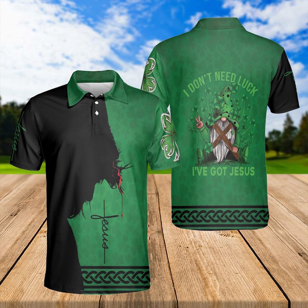 St Patricks Day Polo Shirt I Don t Need Luck I ve Got Jesus Polo Irish Gnome Polo Jesus Polo Clover Polo St Patrick s Day Gift Polo Shirt 1 pmsyb6.jpg