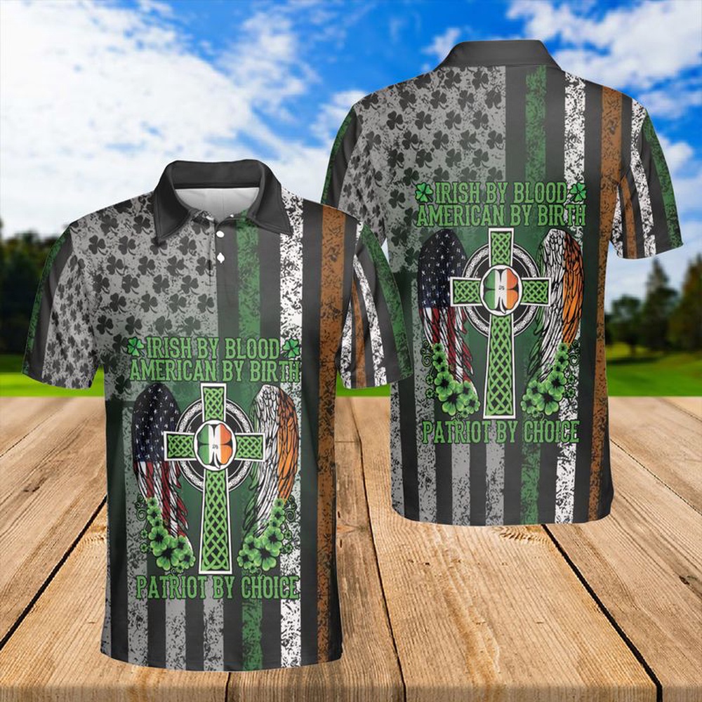 St Patricks Day Polo Shirt Irish By Blood American By Birth Polo Shirt Happy St Patrick Day s Polo Gift For Irish Christian Polo Shirt 1 imrlde.jpg
