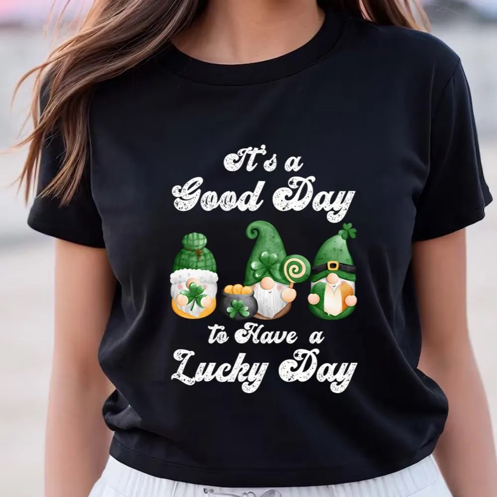 St Patricks Day T Shirt It s A Good Day To Have A Lucky Day St Patricks Day Gnome T shirt Funny St Patricks Day Shirts 2 mmpetk.jpg St Patricks Day T Shirt It s A Good Day To Have A Lucky Day St Patricks Day Gnome T shirt Funny St Patricks Day Shirts 2 mmpetk.jpg
