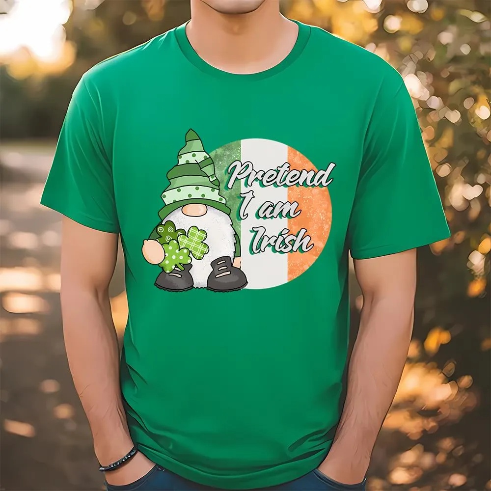 St Patricks Day T Shirt Pretend I am Irish Funny Gnome St Patricks Day T Shirt Funny St Patricks Day Shirts 1 tdfmru.jpg St Patricks Day T Shirt Pretend I am Irish Funny Gnome St Patricks Day T Shirt Funny St Patricks Day Shirts 1 tdfmru.jpg
