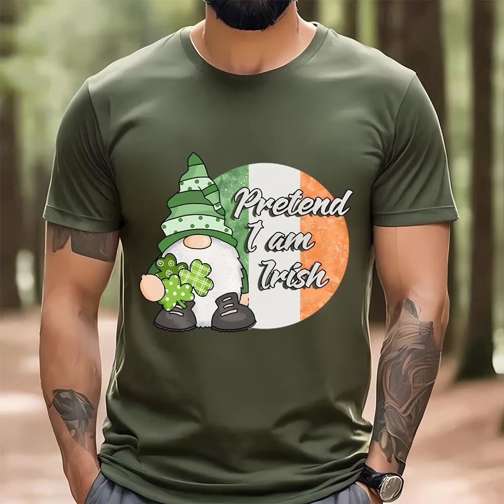 St Patricks Day T Shirt Pretend I am Irish Funny Gnome St Patricks Day T Shirt Funny St Patricks Day Shirts 3 lvford.jpg St Patricks Day T Shirt Pretend I am Irish Funny Gnome St Patricks Day T Shirt Funny St Patricks Day Shirts 3 lvford.jpg