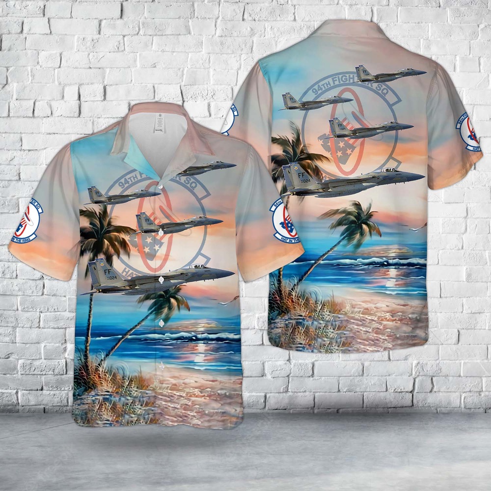Air Force Hawaiian Shirt US Air Force F 15C Eagle Of 94th Fighter Squadron FS Hawaiian Shirt Veteran Hawaiian Shirt 1 mrvf0w.jpg Air Force Hawaiian Shirt US Air Force F 15C Eagle Of 94th Fighter Squadron FS Hawaiian Shirt Veteran Hawaiian Shirt 1 mrvf0w.jpg