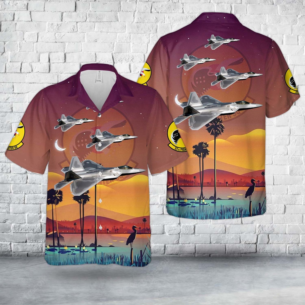 Air Force Hawaiian Shirt US Air Force F 22A 03 042 Of 27th Fighter Squadron Hawaiian Shirt Veteran Hawaiian Shirt 1 o1b0qh.jpg Air Force Hawaiian Shirt US Air Force F 22A 03 042 Of 27th Fighter Squadron Hawaiian Shirt Veteran Hawaiian Shirt 1 o1b0qh.jpg
