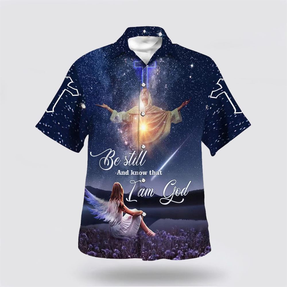 Be Still And Know That I Am God 1 Hawaiian Shirt Christian Hawaiian Shirt Religious Aloha Shirt 1 l7htna.jpg Be Still And Know That I Am God 1 Hawaiian Shirt Christian Hawaiian Shirt Religious Aloha Shirt 1 l7htna.jpg