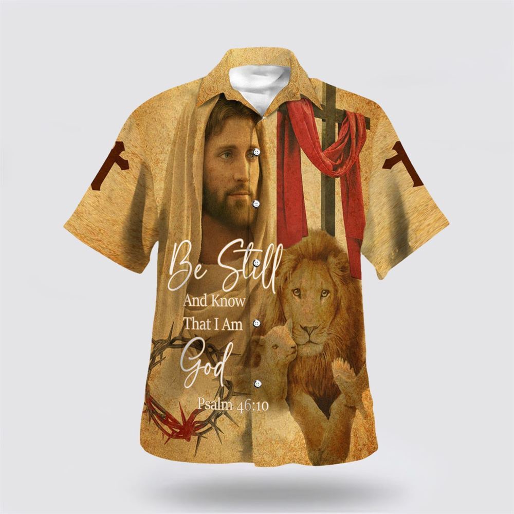 Be Still And Know That I Am God Hawaiian Shirt Jesus Christ And Lion Hawaiian Shirts For Men Christian Hawaiian Shirt Religious Aloha Shirt 1 gc3hgi.jpg Be Still And Know That I Am God Hawaiian Shirt Jesus Christ And Lion Hawaiian Shirts For Men Christian Hawaiian Shirt Religious Aloha Shirt 1 gc3hgi.jpg