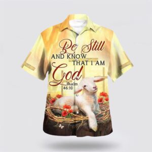 Bible Verse Be Still And Know That I Am God Lamb Hawaiian Shirt Christian Hawaiian Shirt Religious Aloha Shirt 1 fxsxnc.jpg