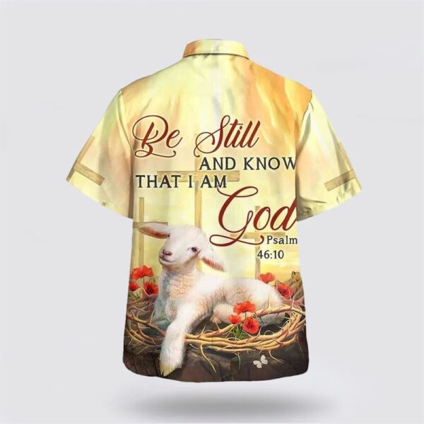 Christian Hawaiian Shirt, Bible Verse Be Still And Know That I Am God Lamb Hawaiian Shirt, Religion Hawaiian Shirt