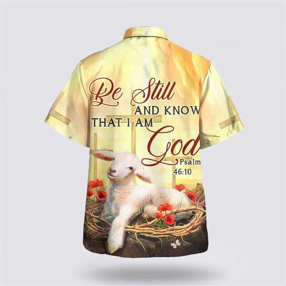 Bible Verse Be Still And Know That I Am God Lamb Hawaiian Shirt Christian Hawaiian Shirt Religious Aloha Shirt 2 urliye.jpg