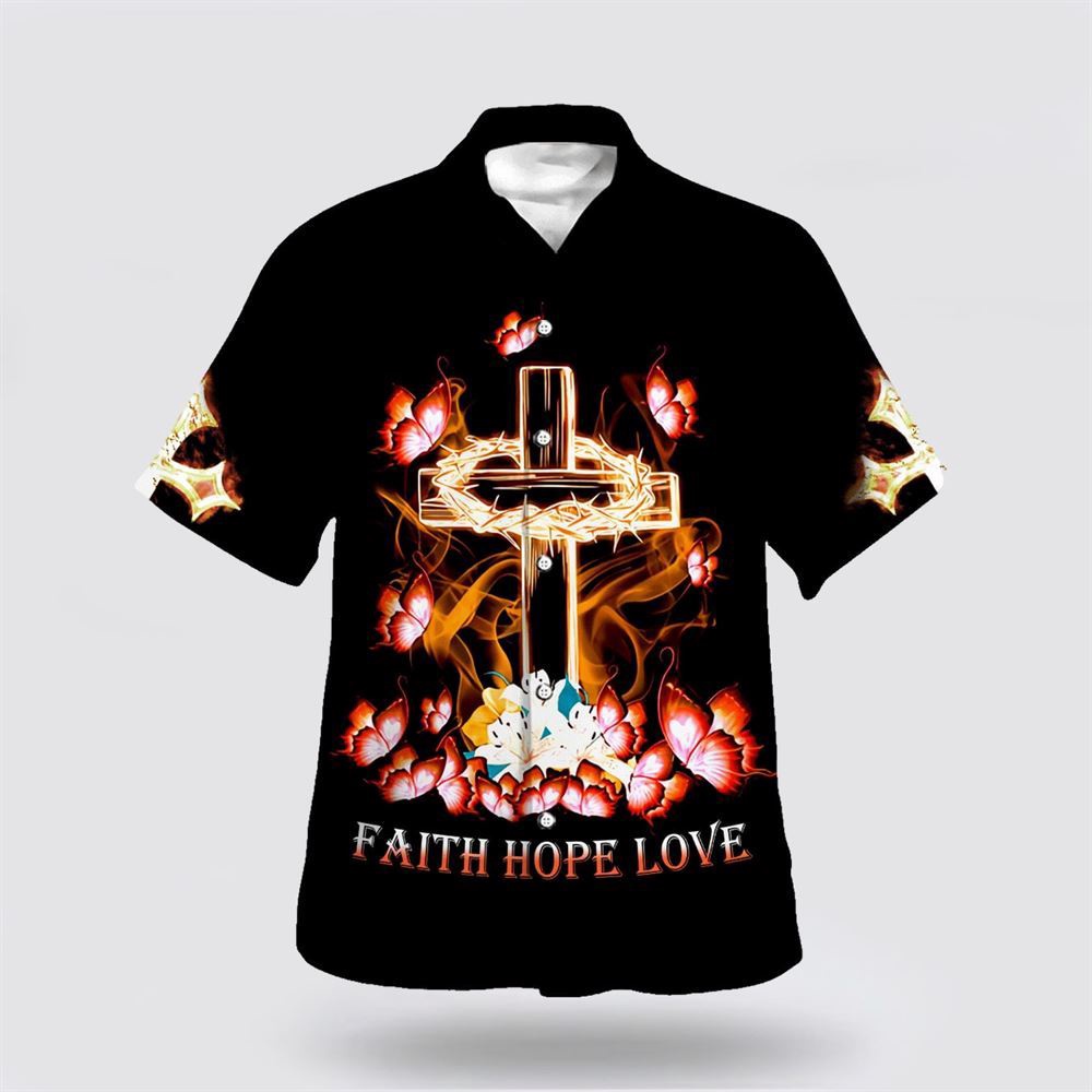 Faith Hope Love Cross Crown Of Thorns Hawaiian Shirt Christian Hawaiian Shirt Religious Aloha Shirt 1 wukjpw.jpg Faith Hope Love Cross Crown Of Thorns Hawaiian Shirt Christian Hawaiian Shirt Religious Aloha Shirt 1 wukjpw.jpg