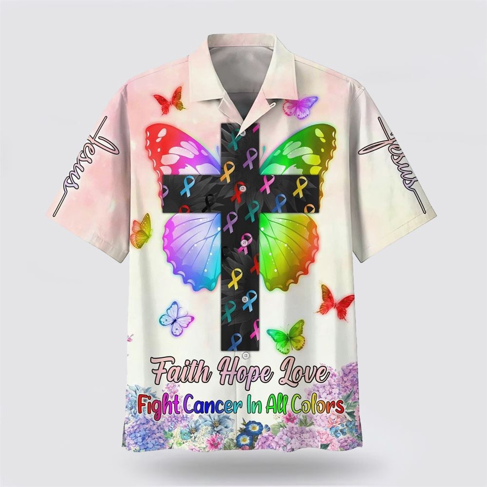 Faith Hope Love Fight Cancer In All Colors Hawaiian Shirt Christian Hawaiian Shirt Religious Aloha Shirt 1 iv3hxa.jpg Faith Hope Love Fight Cancer In All Colors Hawaiian Shirt Christian Hawaiian Shirt Religious Aloha Shirt 1 iv3hxa.jpg