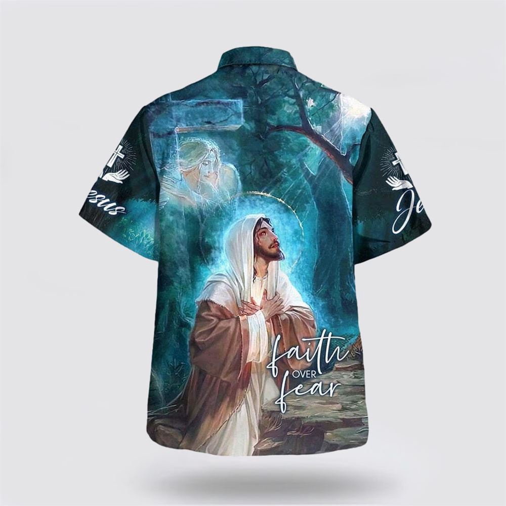 Faith Over Fear Bible Verse Jesus Pray Hawaiian Shirt Christian Hawaiian Shirt Religious Aloha Shirt 2 w4pagt.jpg