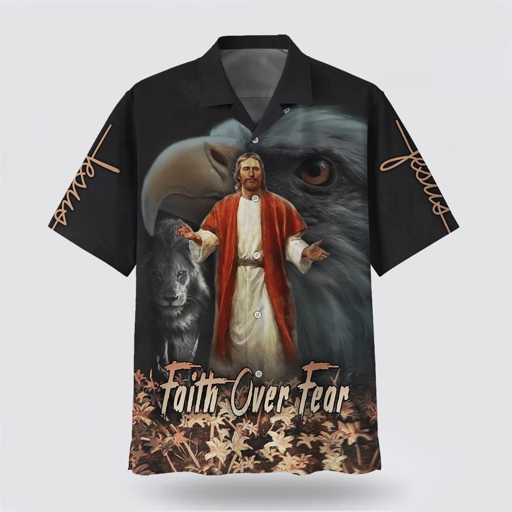 Faith Over Fear Jesus Lion Eagle Hawaiian Shirts Christian Hawaiian Shirt Religious Aloha Shirt 1 jeewdw.jpg Faith Over Fear Jesus Lion Eagle Hawaiian Shirts Christian Hawaiian Shirt Religious Aloha Shirt 1 jeewdw.jpg