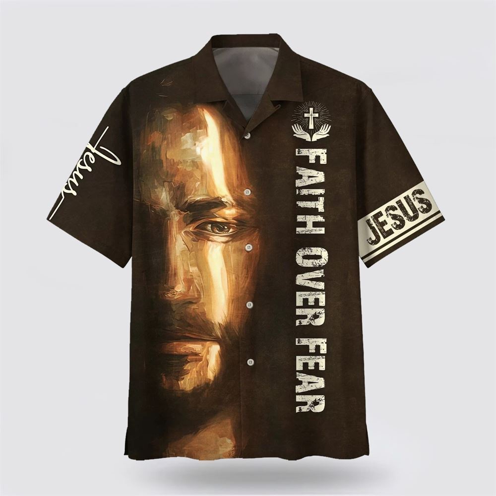 Faith Over Fear Jesus Portrait Hawaiian Shirt Christian Hawaiian Shirt Religious Aloha Shirt 1 eimncy.jpg Faith Over Fear Jesus Portrait Hawaiian Shirt Christian Hawaiian Shirt Religious Aloha Shirt 1 eimncy.jpg