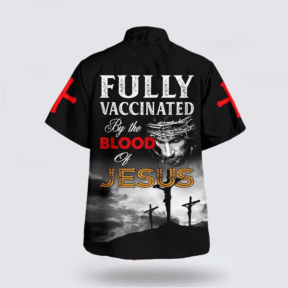 Fully Vaccinated By The Blood Of Jesus Hawaiian Shirt Christian Hawaiian Shirt Religious Aloha Shirt 2 lfr2ue.jpg Fully Vaccinated By The Blood Of Jesus Hawaiian Shirt Christian Hawaiian Shirt Religious Aloha Shirt 2 lfr2ue.jpg