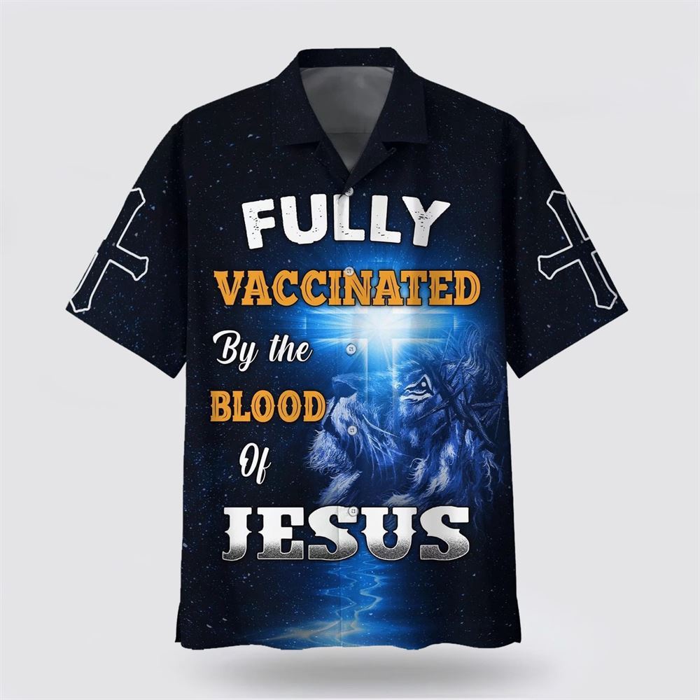 Fully Vaccinates By The Blood Of Jesus Hawaiian Shirt Christian Hawaiian Shirt Religious Aloha Shirt 1 yap1e7.jpg Fully Vaccinates By The Blood Of Jesus Hawaiian Shirt Christian Hawaiian Shirt Religious Aloha Shirt 1 yap1e7.jpg