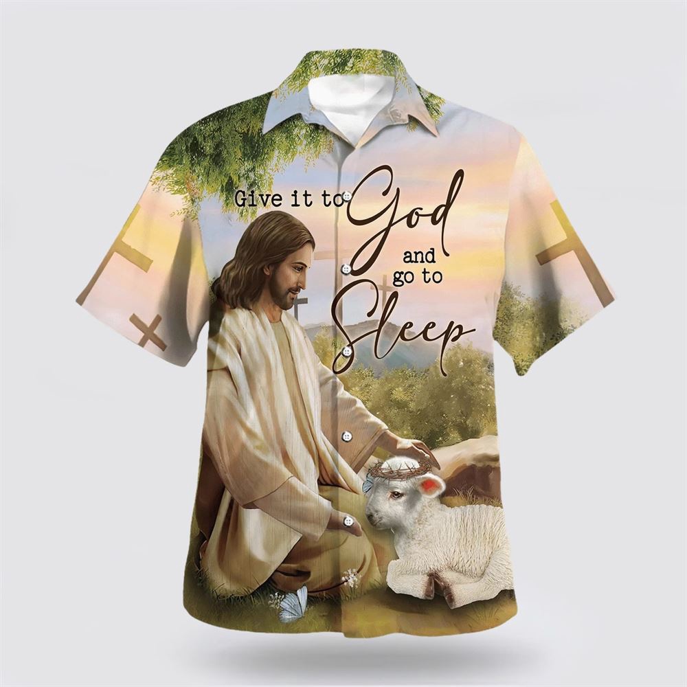 Give It To God And Go To Sleep Jesus Hawaiian Shirt Christian Hawaiian Shirt Religious Aloha Shirt 1 redtfy.jpg Give It To God And Go To Sleep Jesus Hawaiian Shirt Christian Hawaiian Shirt Religious Aloha Shirt 1 redtfy.jpg