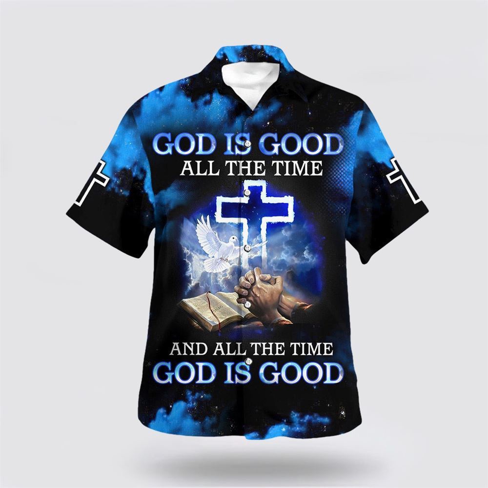 God Is Good All The Time And All The Time God Is Good Hawaiian Shirt Christian Hawaiian Shirt Religious Aloha Shirt 1 u4ihcg.jpg God Is Good All The Time And All The Time God Is Good Hawaiian Shirt Christian Hawaiian Shirt Religious Aloha Shirt 1 u4ihcg.jpg