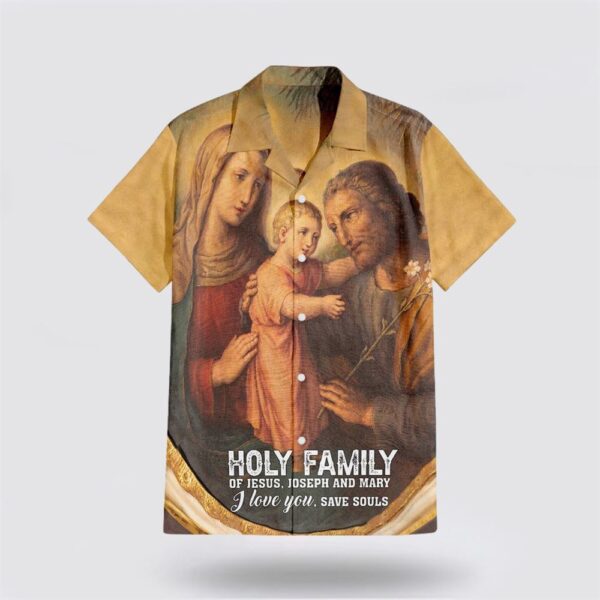 Christian Hawaiian Shirt, Holy Family Of Jesus Joseph And Mary Hawaiian Shirt, Religion Hawaiian Shirt
