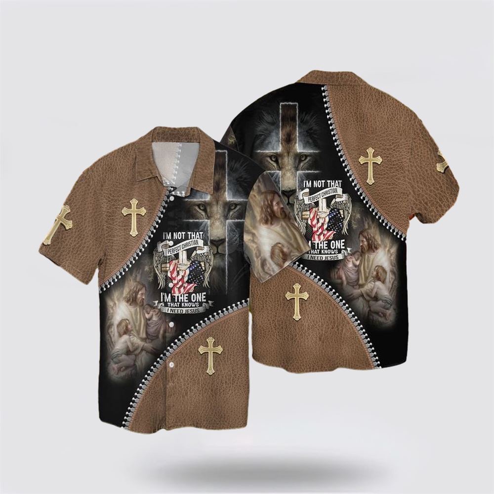 I Am Not That Perfect Christian I Am The One That Knows I Need Jesus Hawaiian Shirt Religious Hawaiian Shirt Christian Aloha Shirt Christian Gift 1 znyud4.jpg I Am Not That Perfect Christian I Am The One That Knows I Need Jesus Hawaiian Shirt Religious Hawaiian Shirt Christian Aloha Shirt Christian Gift 1 znyud4.jpg