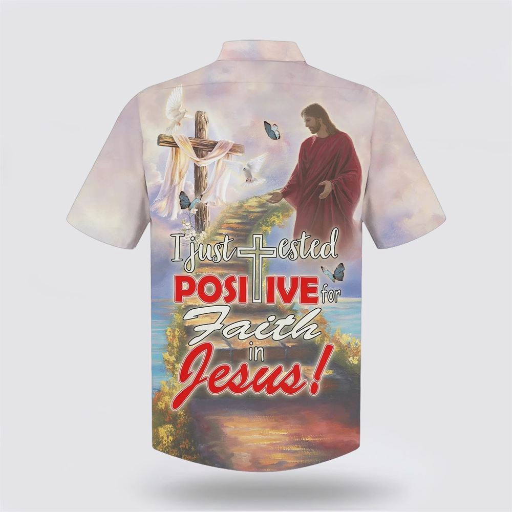 I Just Tested Positive For Faith In Jesus Hawaiian Shirt Christian Hawaiian Shirt Religious Aloha Shirt 2 ijumk8.jpg I Just Tested Positive For Faith In Jesus Hawaiian Shirt Christian Hawaiian Shirt Religious Aloha Shirt 2 ijumk8.jpg