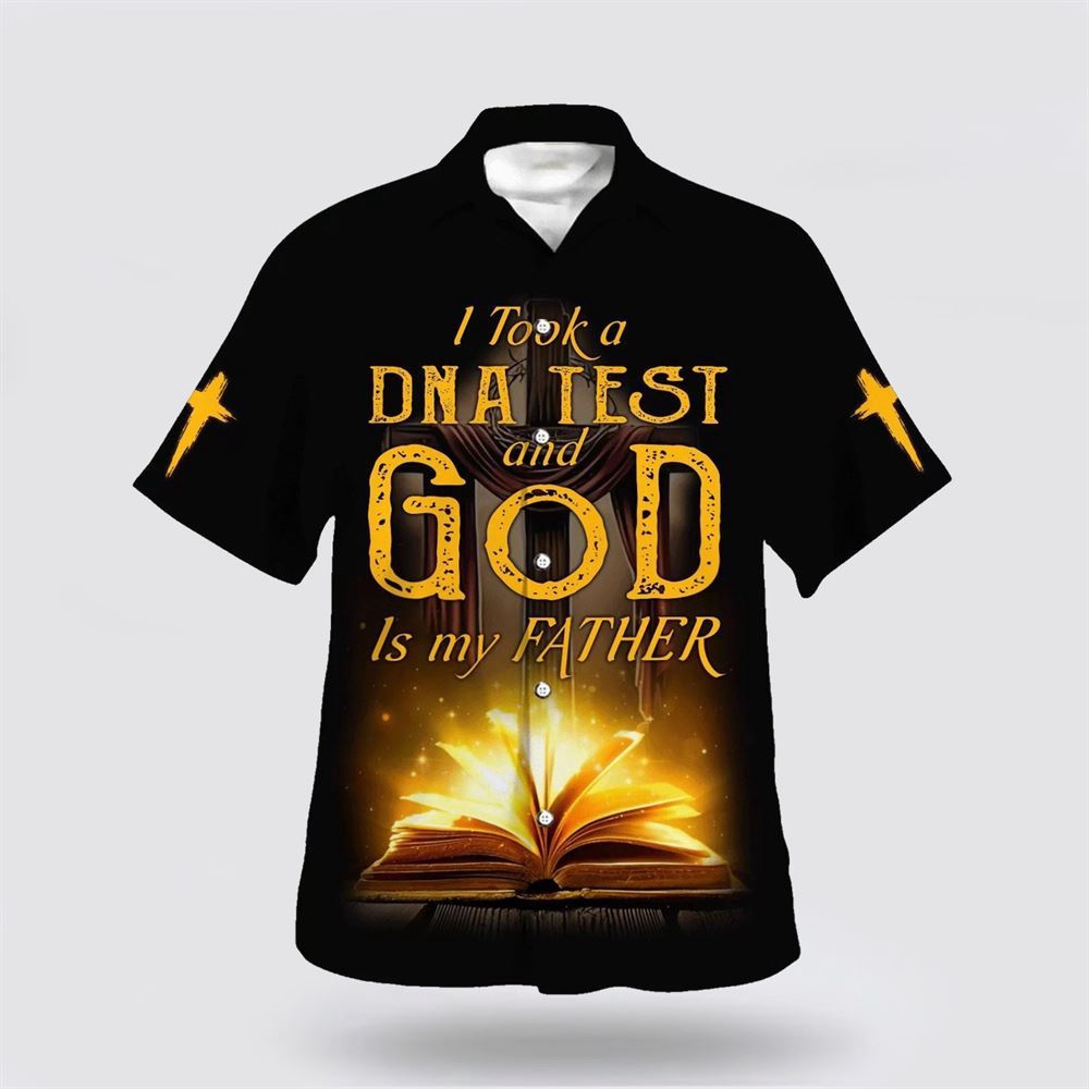 I Took A Dna Test And God Is My Father Bible Cross Hawaiian Shirt Christian Hawaiian Shirt Religious Aloha Shirt 1 obwr7y.jpg