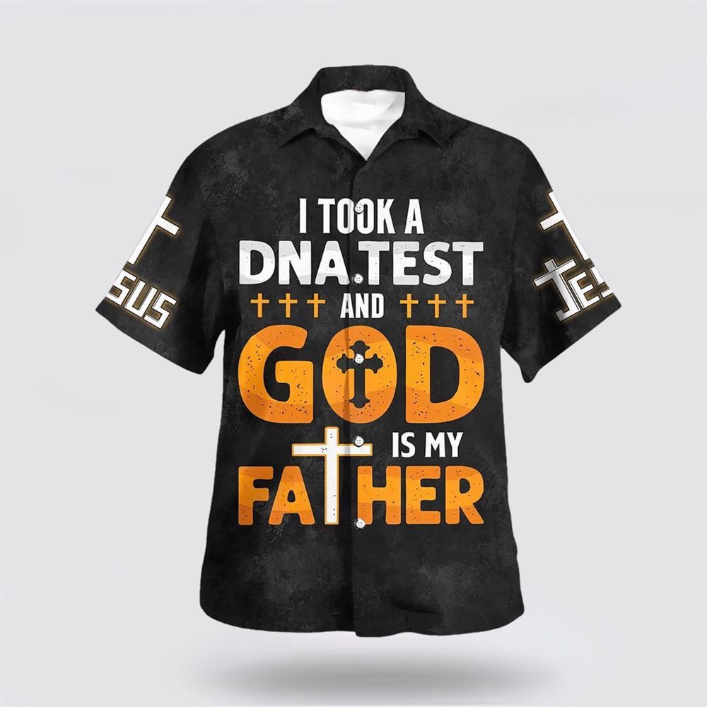I Took A Dna Test God Is My Father Cross Hawaiian Shirt Christian Hawaiian Shirt Religious Aloha Shirt 1 r3ohfu.jpg I Took A Dna Test God Is My Father Cross Hawaiian Shirt Christian Hawaiian Shirt Religious Aloha Shirt 1 r3ohfu.jpg