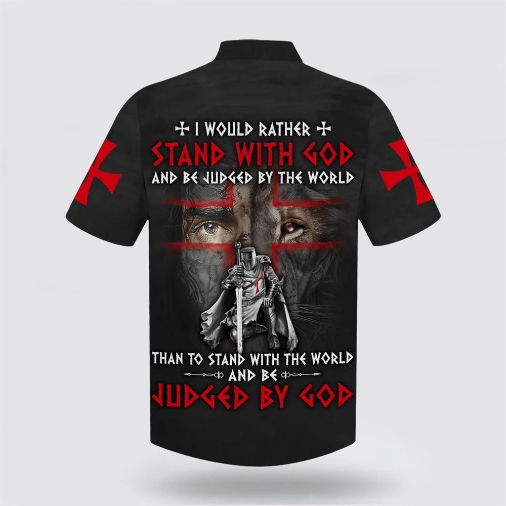 I Would Rather Stand With God And Be Judged By The World Hawaiian Shirt Christian Hawaiian Shirt Religious Aloha Shirt 2 t3a1ke.jpg