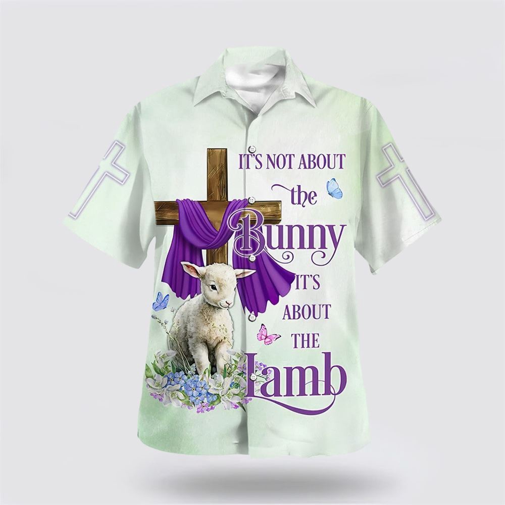 It Is Not About The Bunny It s About The Lamb Hawaiian Shirt Christian Hawaiian Shirt Religious Aloha Shirt 1 vtlid7.jpg It Is Not About The Bunny It s About The Lamb Hawaiian Shirt Christian Hawaiian Shirt Religious Aloha Shirt 1 vtlid7.jpg