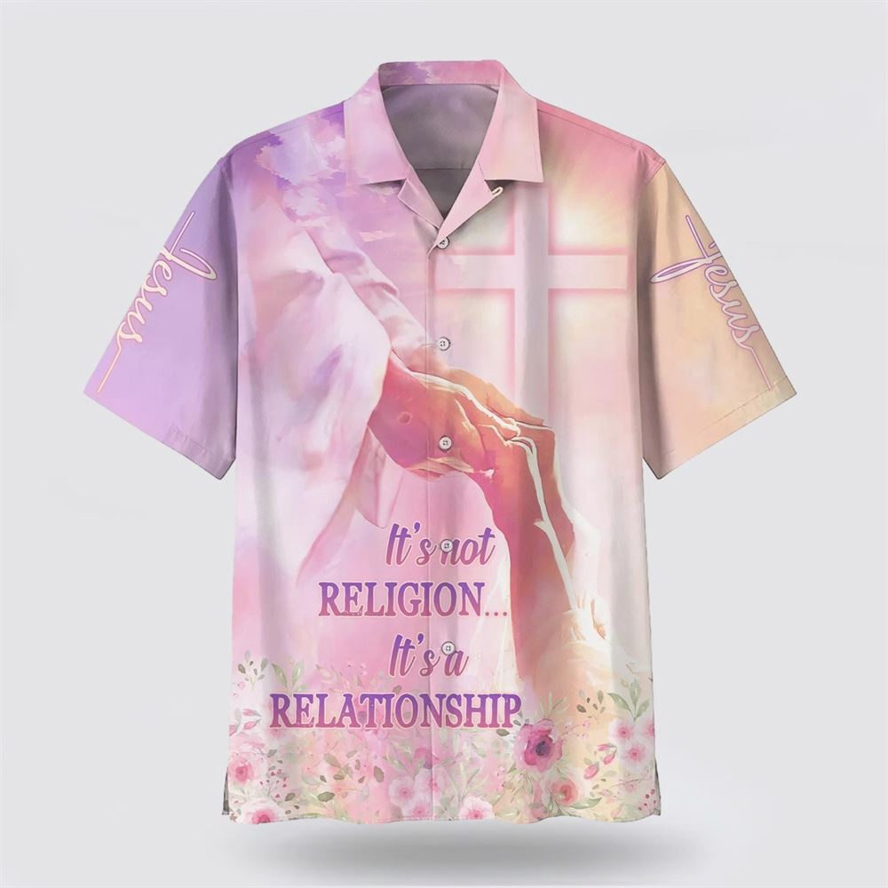 It s Not Religion It s A Relationship Hawaiian Shirts Christian Hawaiian Shirt Religious Aloha Shirt 1 vgju0z.jpg It s Not Religion It s A Relationship Hawaiian Shirts Christian Hawaiian Shirt Religious Aloha Shirt 1 vgju0z.jpg
