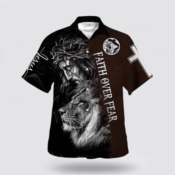 Christian Hawaiian Shirt, Jesus And Lion Bible Verse Faith Over Fear Hawaiian Shirt, Religion Hawaiian Shirt