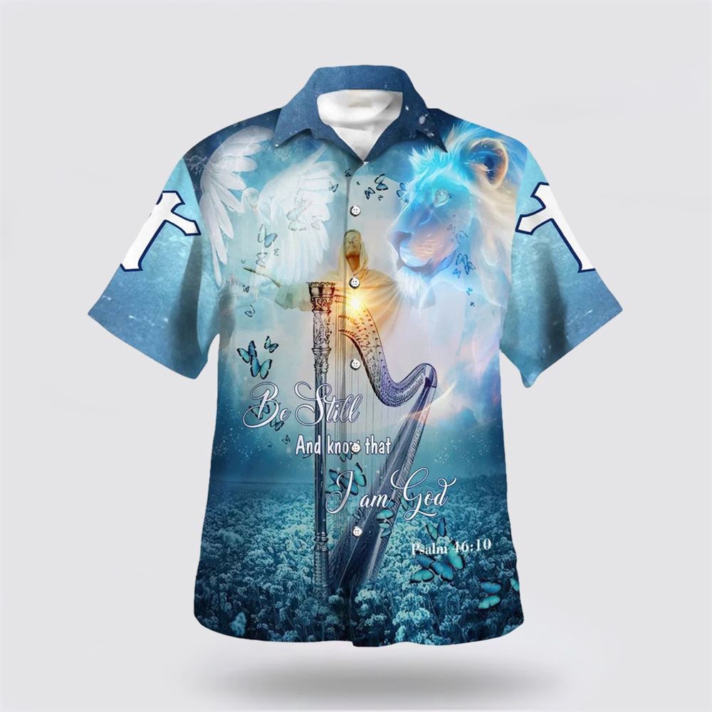 Jesus Be Still And Know That I Am God Hawaiian Shirt Christian Hawaiian Shirt Religious Aloha Shirt 1 kqqgzn.jpg Jesus Be Still And Know That I Am God Hawaiian Shirt Christian Hawaiian Shirt Religious Aloha Shirt 1 kqqgzn.jpg