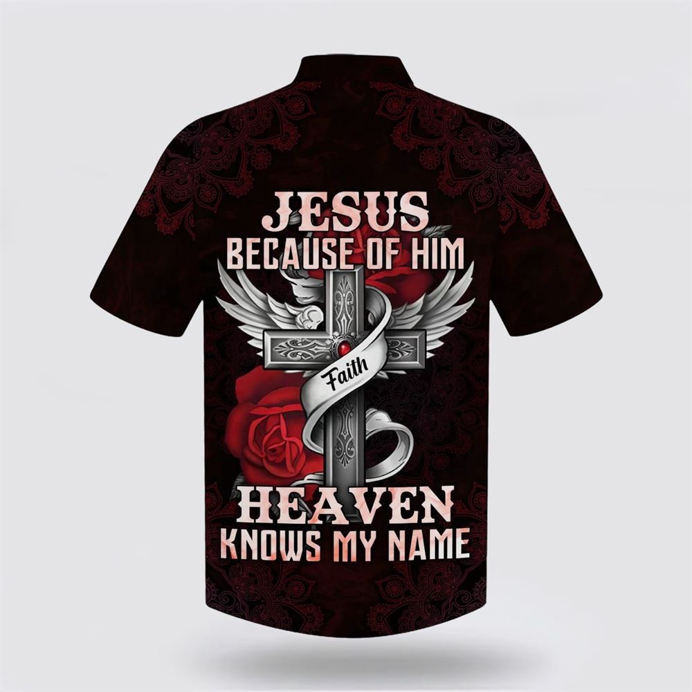 Jesus Because Of Him Heaven Knows My Name Hawaiian Shirt Christian Hawaiian Shirt Religious Aloha Shirt 2 ger0uc.jpg Jesus Because Of Him Heaven Knows My Name Hawaiian Shirt Christian Hawaiian Shirt Religious Aloha Shirt 2 ger0uc.jpg