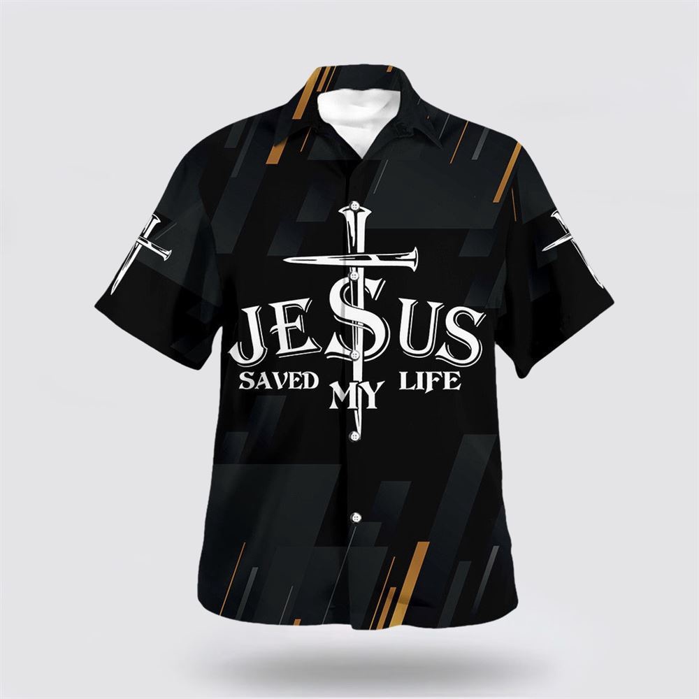 Jesus Christ Saved My Life Cross 1 Hawaiian Shirt Christian Hawaiian Shirt Religious Aloha Shirt 1 zrxxdh.jpg Jesus Christ Saved My Life Cross 1 Hawaiian Shirt Christian Hawaiian Shirt Religious Aloha Shirt 1 zrxxdh.jpg
