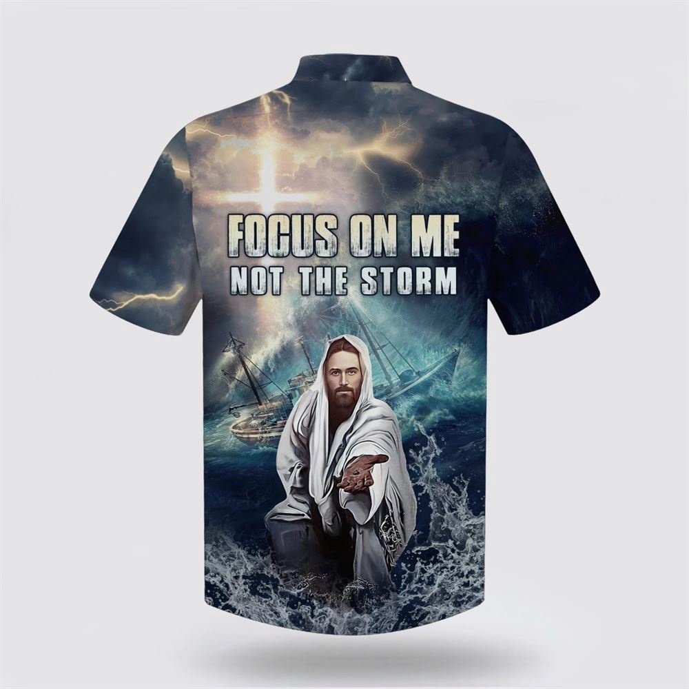 Jesus Focus On Me Not The Storm Hawaiian Shirts Christian Hawaiian Shirt Christian Summer Short Sleeve Shirt 2 kamb31.jpg Jesus Focus On Me Not The Storm Hawaiian Shirts Christian Hawaiian Shirt Christian Summer Short Sleeve Shirt 2 kamb31.jpg