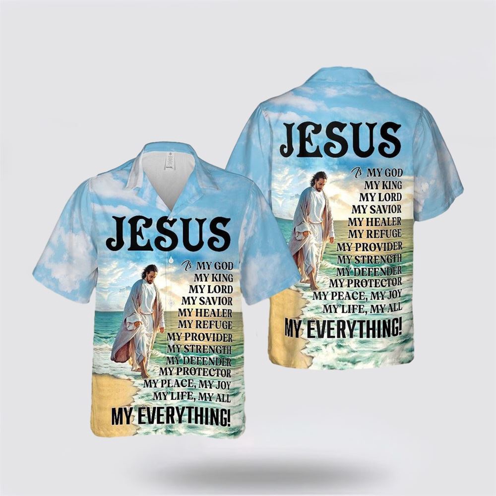Jesus Is My God My King My Everything Hawaiian Shirt Religious Hawaiian Shirt Christian Aloha Shirt Christian Gift 1 ehbhpl.jpg Jesus Is My God My King My Everything Hawaiian Shirt Religious Hawaiian Shirt Christian Aloha Shirt Christian Gift 1 ehbhpl.jpg