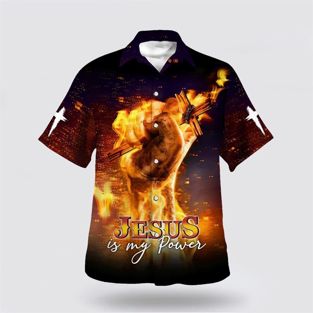 Jesus Is My Power Hand Holding Fire Hawaiian Shirt Christian Hawaiian Shirt Christian Summer Short Sleeve Shirt 1 zwk1yb.jpg