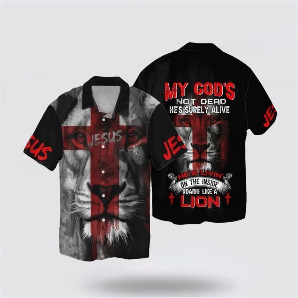 Jesus My God Not Dead He s Surely Alive She s Livin On The Inside Roaring Like A Lion Hawaiian Shirt Religious Hawaiian Shirt 1 xxbsqi.jpg Jesus My God Not Dead He s Surely Alive She s Livin On The Inside Roaring Like A Lion Hawaiian Shirt Religious Hawaiian Shirt 1 xxbsqi.jpg