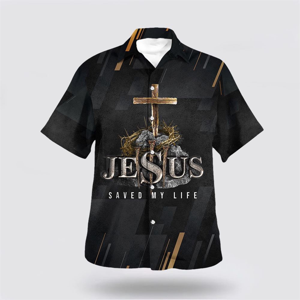 Jesus Saved My Life Cross Hawaiian Shirt Christian Hawaiian Shirt Christian Summer Short Sleeve Shirt 1 ckf2mv.jpg