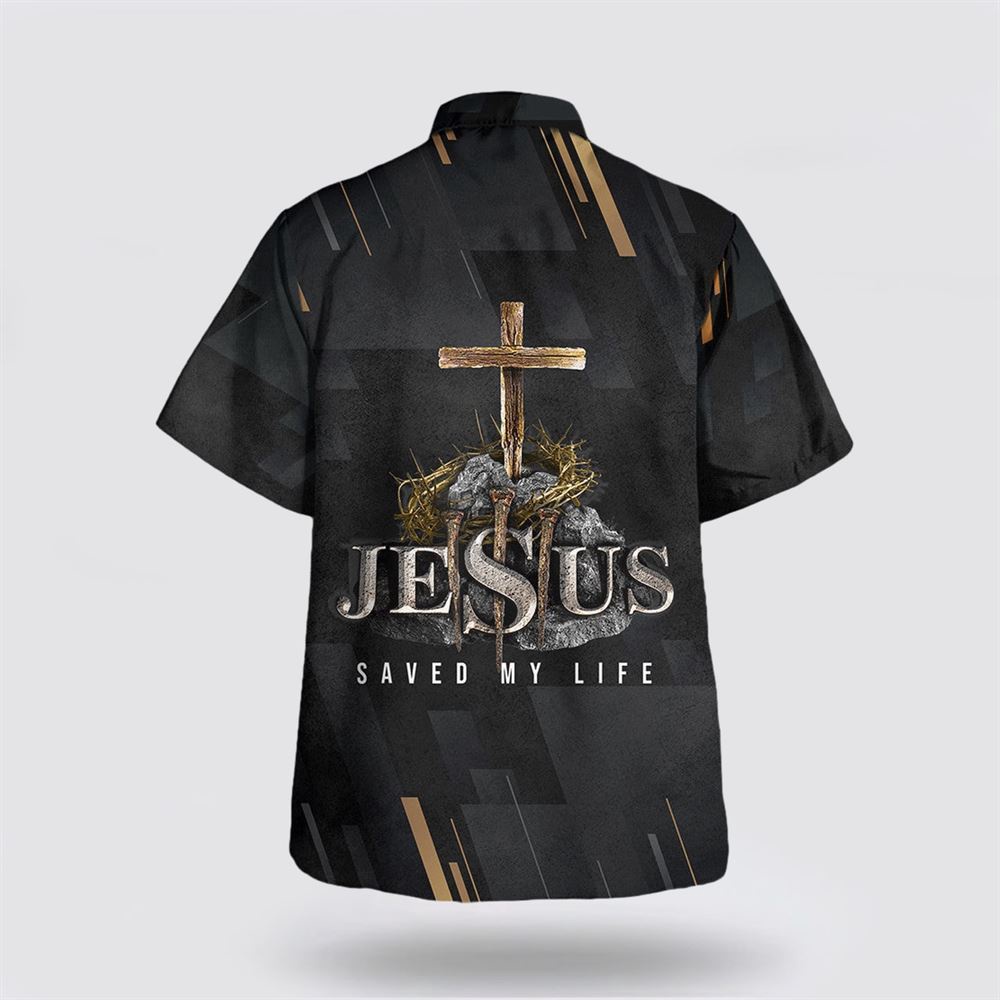 Jesus Saved My Life Cross Hawaiian Shirt Christian Hawaiian Shirt Christian Summer Short Sleeve Shirt 2 yqidki.jpg