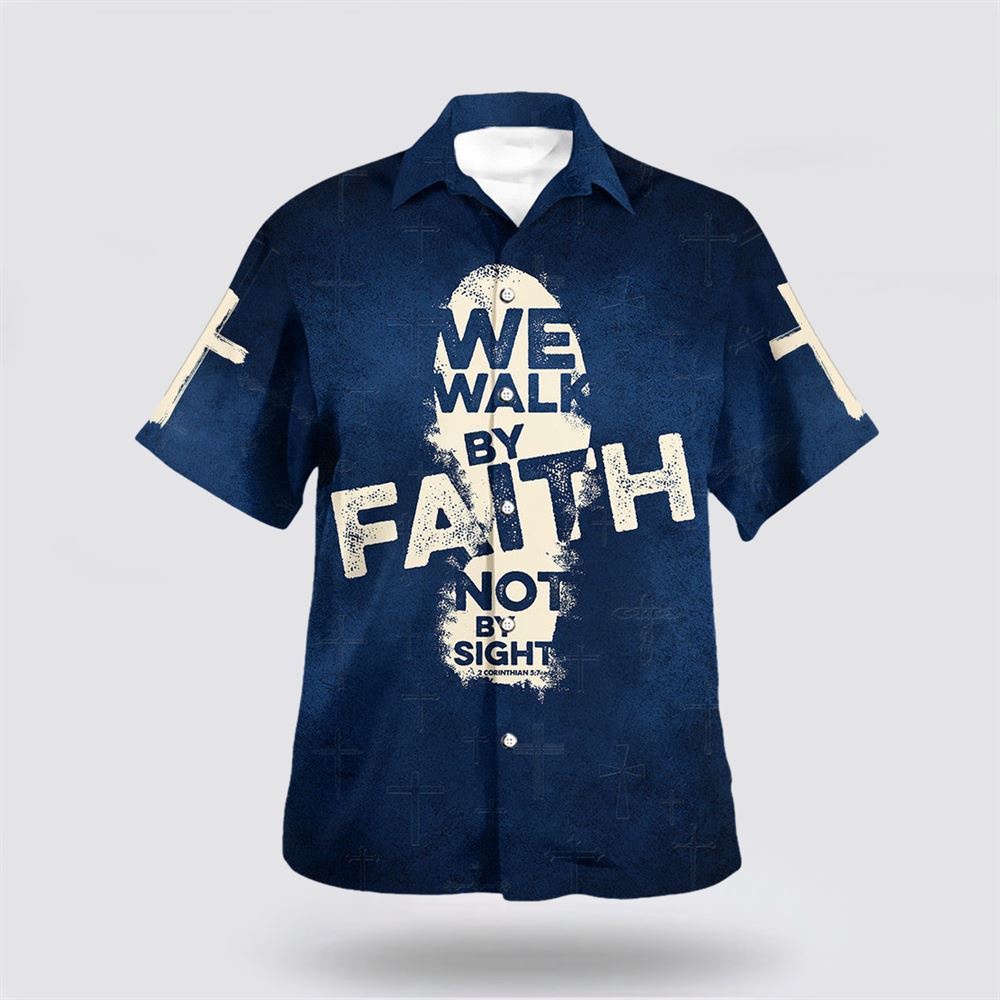 Jesus We Walk By Faith Not By Sight Hawaiian Shirt Christian Hawaiian Shirt Christian Summer Short Sleeve Shirt 1 mme709.jpg Jesus We Walk By Faith Not By Sight Hawaiian Shirt Christian Hawaiian Shirt Christian Summer Short Sleeve Shirt 1 mme709.jpg