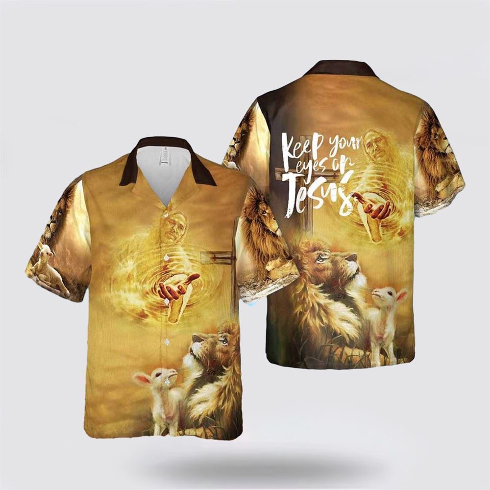 Keep Your Eyes On Jesus Hawaiian Shirt Religious Hawaiian Shirt Christian Aloha Shirt Christian Gift 1 zlasjc.jpg